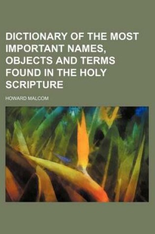 Cover of Dictionary of the Most Important Names, Objects and Terms Found in the Holy Scripture