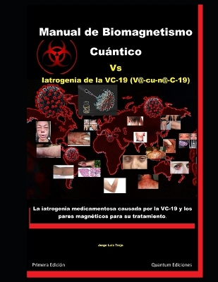 Book cover for Manual de Biomagnetismo Cu�ntico Vs Iatrogenia de la VC-19 (V@c-u-n@-C-19)