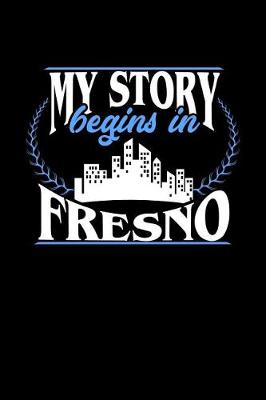 Book cover for My Story Begins in Fresno