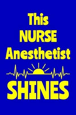 Book cover for This Nurse Anesthetist Shines