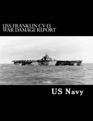 Book cover for USS Franklin CV-13 War Damage Report