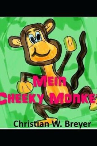 Cover of Mein Cheeky Monkey