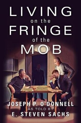 Cover of Living on the Fringe of the Mob