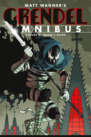 Cover of Grendel Omnibus Volume 3: Orion's Reign (Second Edition)