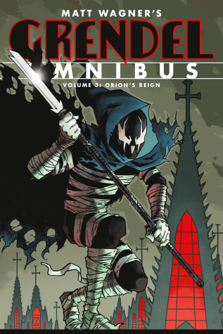 Book cover for Grendel Omnibus Volume 3: Orion's Reign (Second Edition)