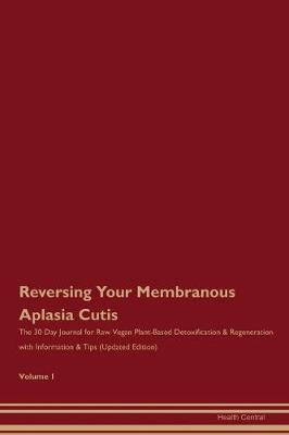 Book cover for Reversing Your Membranous Aplasia Cutis