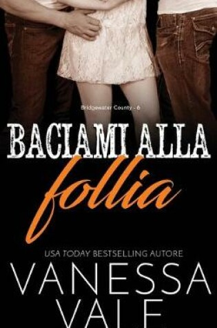 Cover of Baciami alla follia