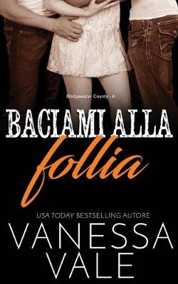 Book cover for Baciami alla follia