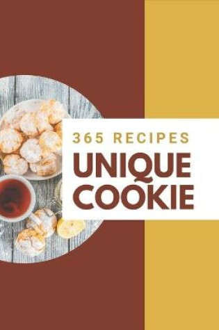 Cover of 365 Unique Cookie Recipes