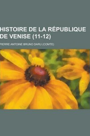 Cover of Histoire de la Republique de Venise (11-12 )