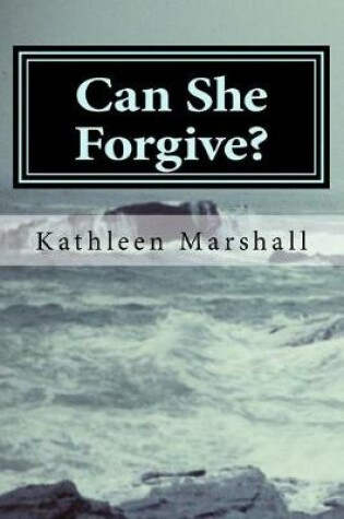 Cover of Can She Forgive?