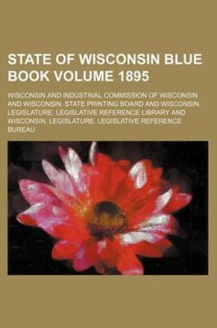 Cover of State of Wisconsin Blue Book Volume 1895