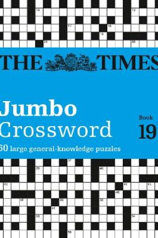 Cover of The Times 2 Jumbo Crossword Book 19