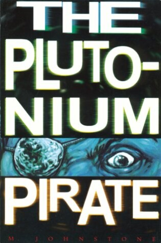 Cover of The Plutonium Pirate
