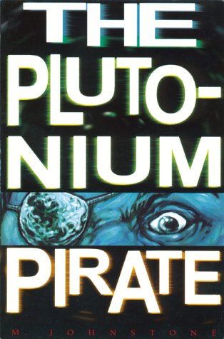 Book cover for The Plutonium Pirate