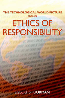 Book cover for The Technological World Picture and an Ethics of Responsibility