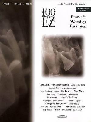 Book cover for 100 EZ Praise & Worship Favorites