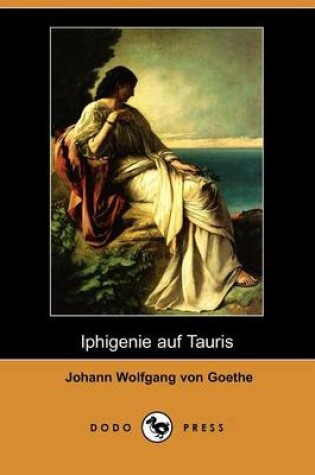 Cover of Iphigenie Auf Tauris (Dodo Press)