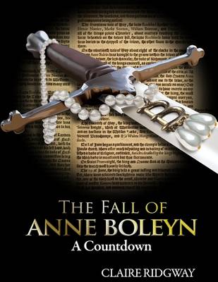 Book cover for The Fall of Anne Boleyn: A Countdown