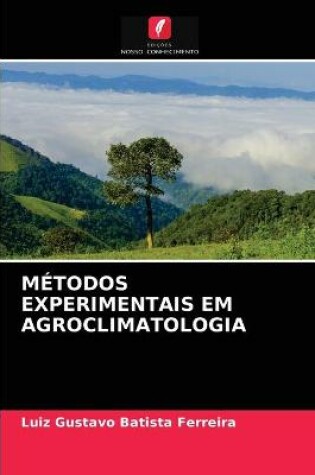 Cover of Métodos Experimentais Em Agroclimatologia