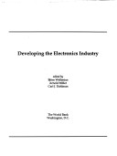 Book cover for Developing the Electronics Industry