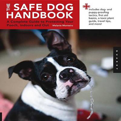 Book cover for Safe Dog Handbook: A Complete Guide to Protecting Your Pooch, Indoors and Out