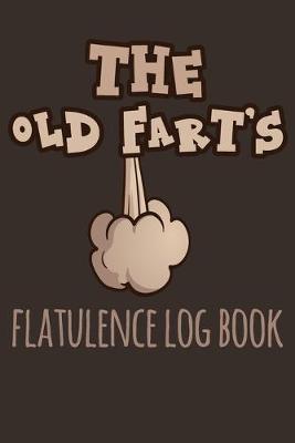 Book cover for The Old Farts Flatulence Log Book