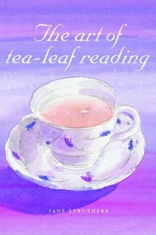 Cover of The Art of Tea Leaf Reading