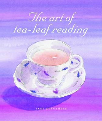 Book cover for The Art of Tea Leaf Reading