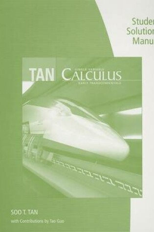 Cover of Student Solutions Manual (Chapters 0-9) for Tan's Single Variable Calculus: Early Transcendentals
