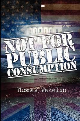 Book cover for Not for Public Consumption