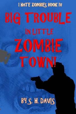 Book cover for I Hate Zombies Book 4