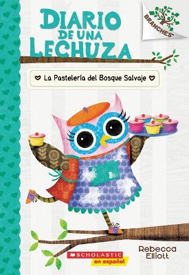 Book cover for La Pasteler�a del Bosque Salvaje (the Wildwood Bakery)