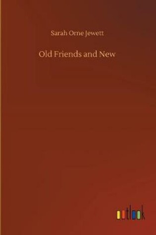 Cover of Old Friends and New