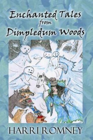 Cover of Enchanted Tales from Dimpledum Woods