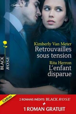 Cover of Retrouvailles Sous Tension - L'Enfant Disparue - Dangereux Secrets