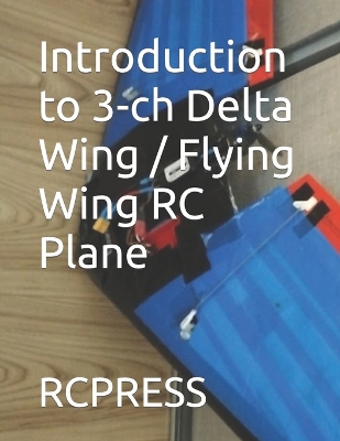 Book cover for Introduction to 3-ch Delta Wing / Flying Wing RC Plane