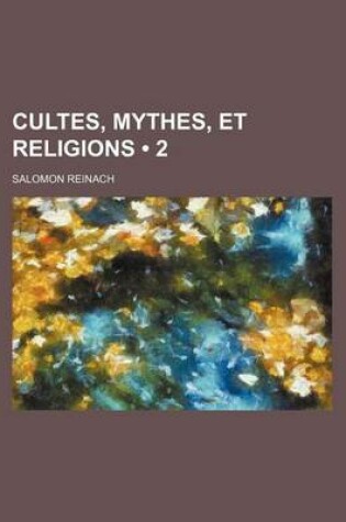 Cover of Cultes, Mythes, Et Religions (2)