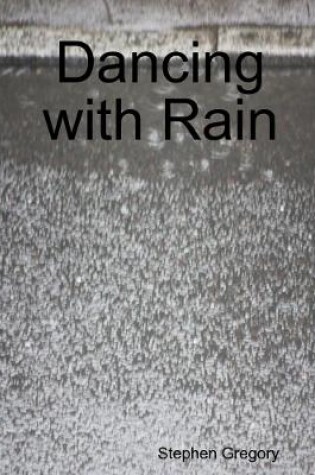 Cover of Dancing with Rain