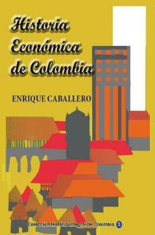 Cover of Historia Econ mica de Colombia