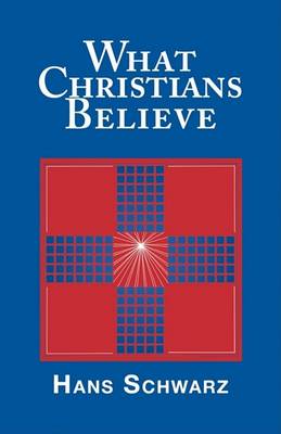 Book cover for What Christians Believe