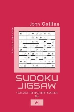 Cover of Sudoku Jigsaw - 120 Easy To Master Puzzles 9x9 - 4