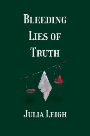 Cover of Bleeding Lies of Truth