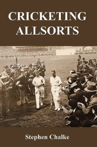 Cover of Cricketing Allsorts