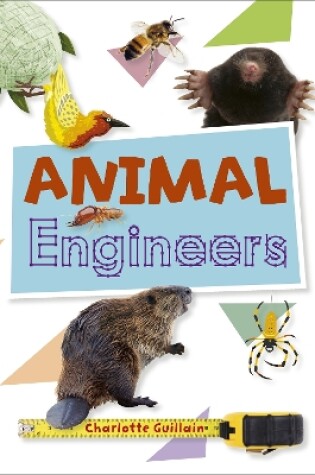 Cover of Reading Planet KS2 - Animal Engineers - Level 1: Stars/Lime band