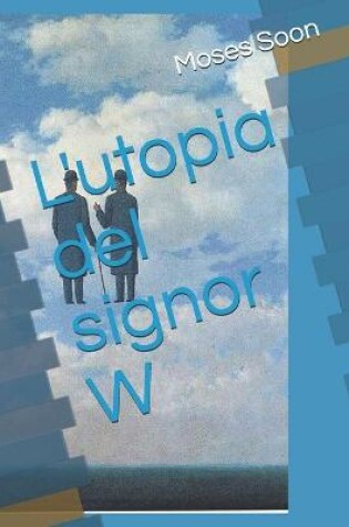 Cover of L'utopia del signor W