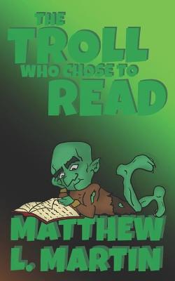 Book cover for The Troll who Chose to Read