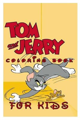 Book cover for Tom and Jerry Coloring Book FOR KIDS