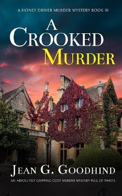 Cover of A CROOKED MURDER an absolutely gripping cozy murder mystery full of twists