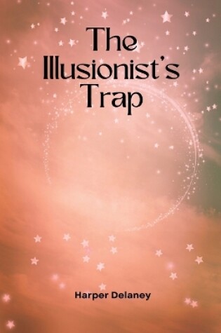 Cover of The Illusionist's Trap